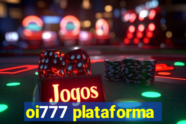 oi777 plataforma